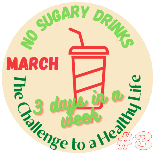 March - Stay away from sugary drinks #3